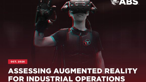 ABS Helps Industry Put Augmented Reality to the Test