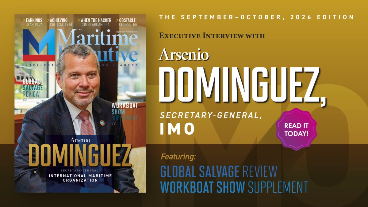 The Maritime Executive's New Edition Featuring Arsenio Dominguez is Online